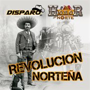 Revolucion Norteña cover image