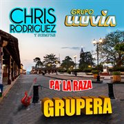 Pa' La Raza Grupera cover image