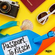Passport To Kitsch cover image