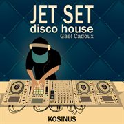 Jet Set Disco House cover image