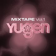 YUGEN MIXTAPE Vol.1 cover image