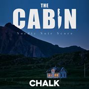 The Cabin : Nordic Noir Score cover image