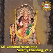 Sri  Lakshmi Narasimha Swamy Chanting, Pt.2 cover image