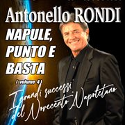 Napule, punto e basta, Vol. 4 : I Grandi Successi del Novecento Napoletano cover image