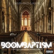BoomBapTism : In the name of the rhythm, the raps & the beats cover image