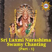 Sri Laxmi Narashima Swamy Chanting, Pt. 1 cover image