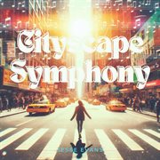 Cityscape Symphony cover image