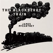 The Blackberry Train cover image