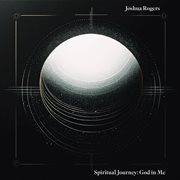 Spiritual Journey : God in Me cover image