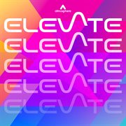 Elevate : Invigorating Voices cover image