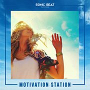 Motivation Station cover image