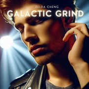 Galactic Grind cover image