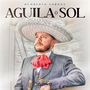 Águila O Sol cover image