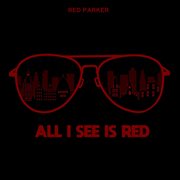 All I See Is Red cover image