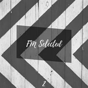 FM Selected 2 cover image