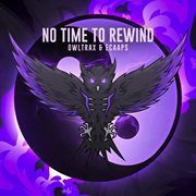 No Time To Rewind cover image