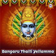 Bangaru Thalli Yellamma cover image