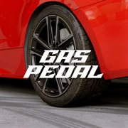 GAS PEDAL cover image