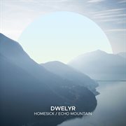 Homesick / Echo Mountain cover image