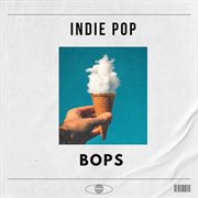 Indie Pop Bops cover image