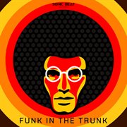 Funk In The Trunk cover image