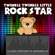 Lullaby Versions of Marshmello cover image