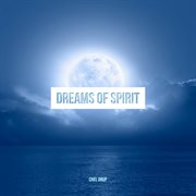 Dreams of Spirit cover image
