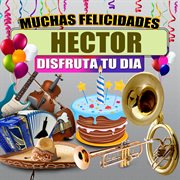 Muchas Felicidades Hector cover image