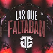 Las Que Faltaban cover image