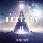 Event horizon : epic sci-fi trailers cover image