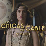 Las Chicas Del Cable Season 3 cover image