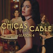 Las Chicas Del Cable Season 4 cover image