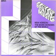 Bruton BRN5 : New Horizons/The Seven Wonders of the World cover image