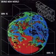 Bruton BRN15 : Brave New World cover image