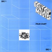 Bruton BRO1 : Palm Court cover image