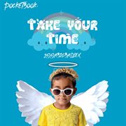 Pocketbook : Take Your Time cover image