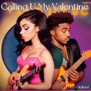 Calling U My Valentine cover image