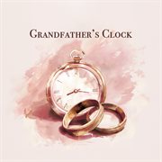 Grandfather's Clock cover image