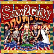 SHOW 2 GLOW cover image
