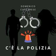 C'È LA POLIZIA cover image
