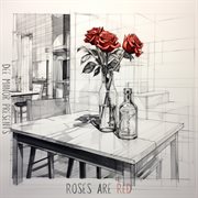 Roses are Red cover image