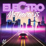 Electro Metropolis cover image