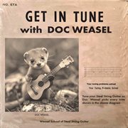 Get In Tune With Doc Weasel cover image