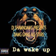 DAWG GANG ALL-STARS : DA WAKE UP cover image