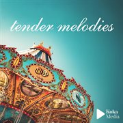 Tender Melodies cover image