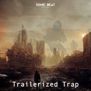 Trailerized Trap cover image