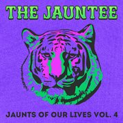 Jaunts of Our Lives, Vol. 4 cover image