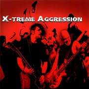 X-treme Aggression cover image