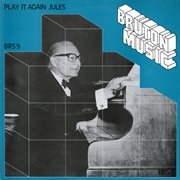 Bruton BRS9 : Play it Again Jules cover image
