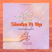 Shake It Up : Vocal Pop For Ads and Promos cover image
